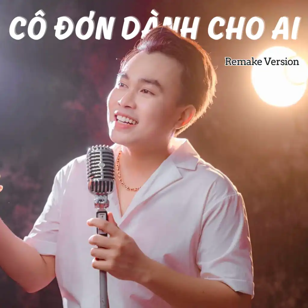 Cô Đơn Dành Cho Ai (Remake Version) [feat. Nal]