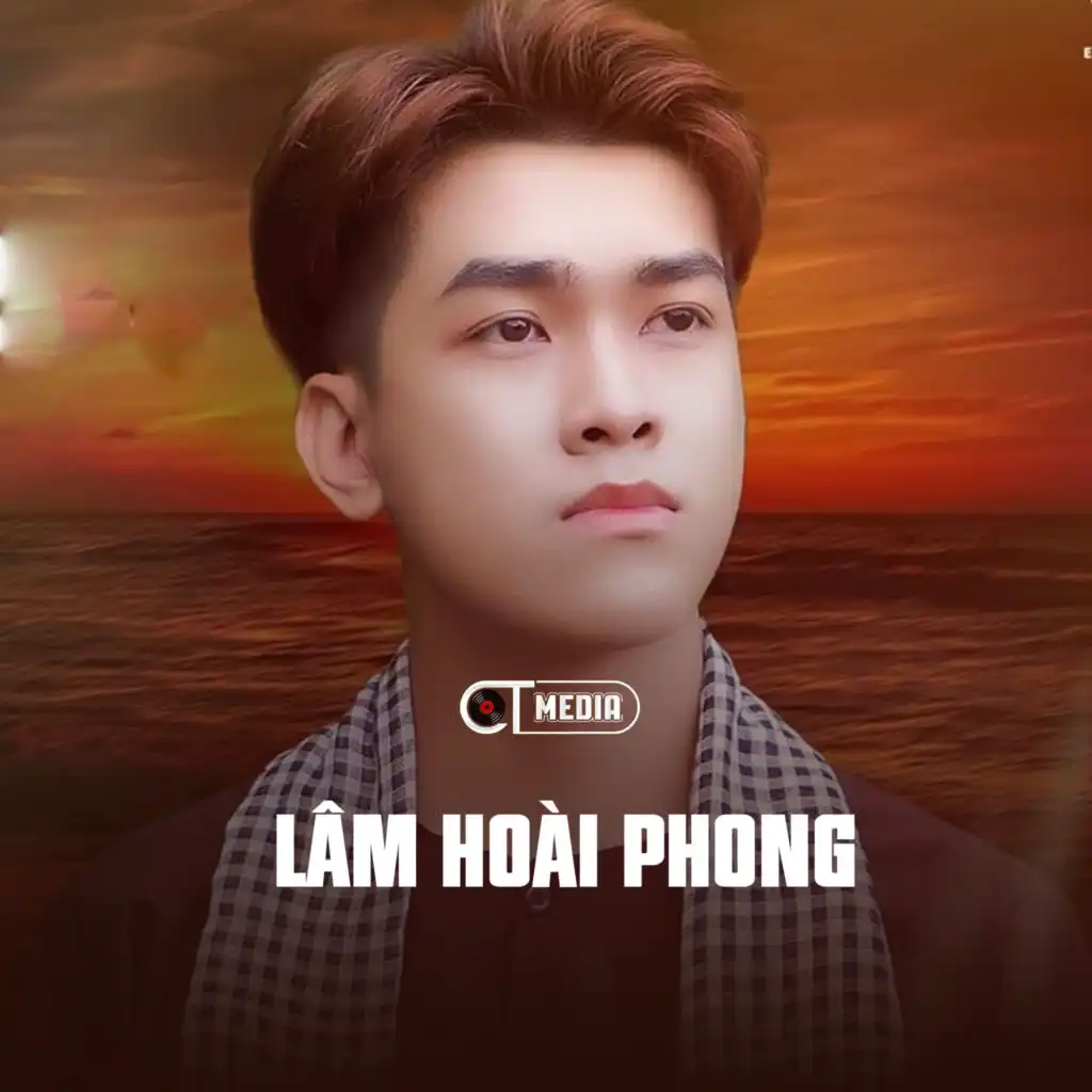 Lâm Hoài Phong & CT