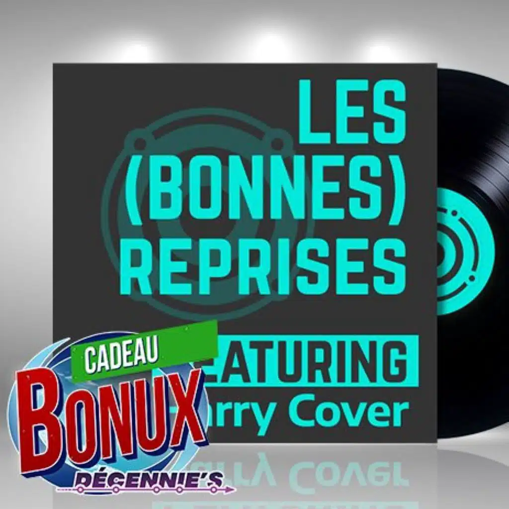 Cadeau Bonux -37- Les (bonnes) reprises des 80's