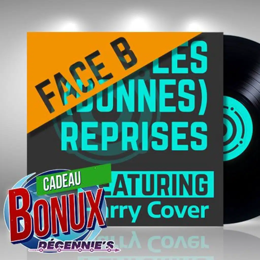 Cadeau Bonux -38- Les (bonnes) reprises des 90's
