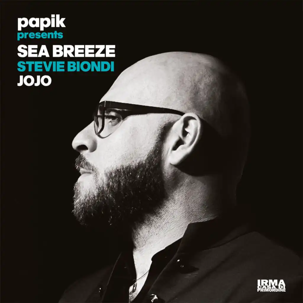 Papik, Sea Breeze & Stevie Biondi