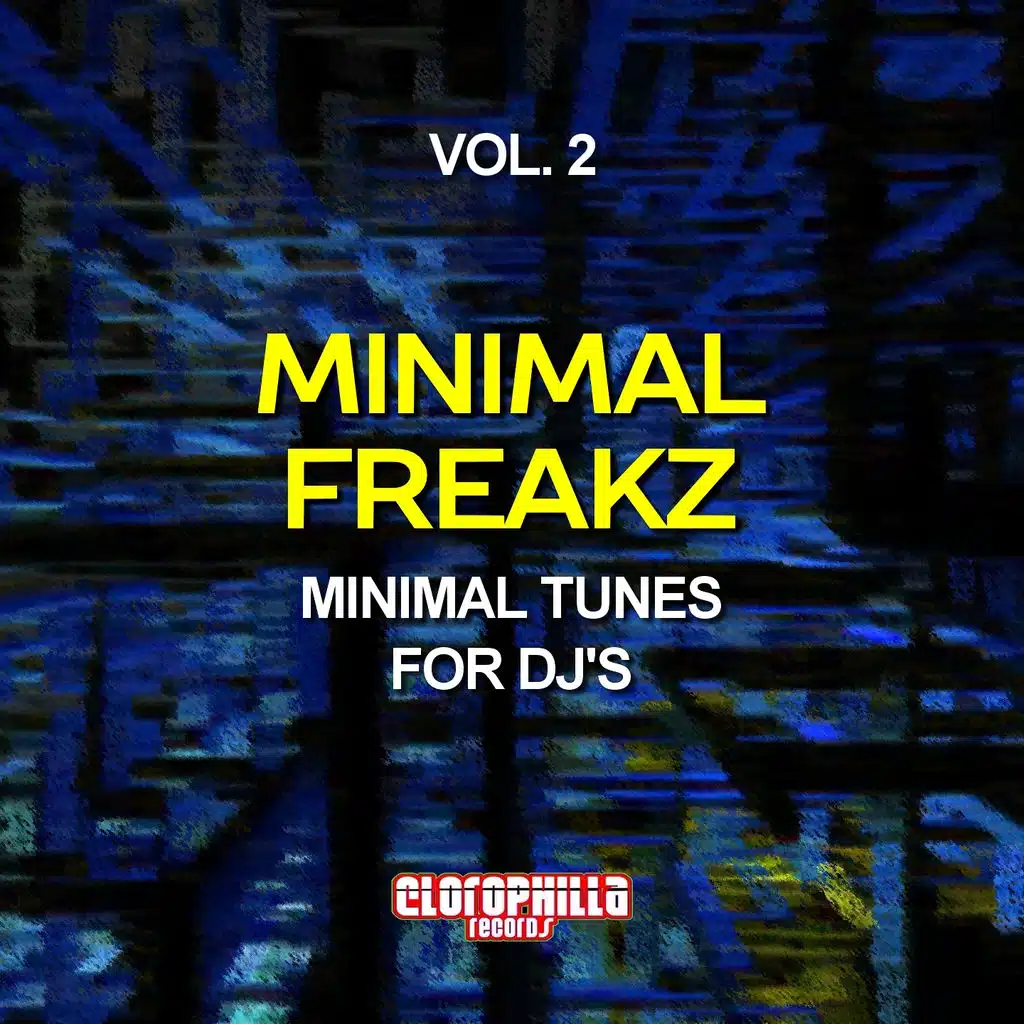 Minimal Freakz, Vol. 2 (Minimal Tunes for DJ's)