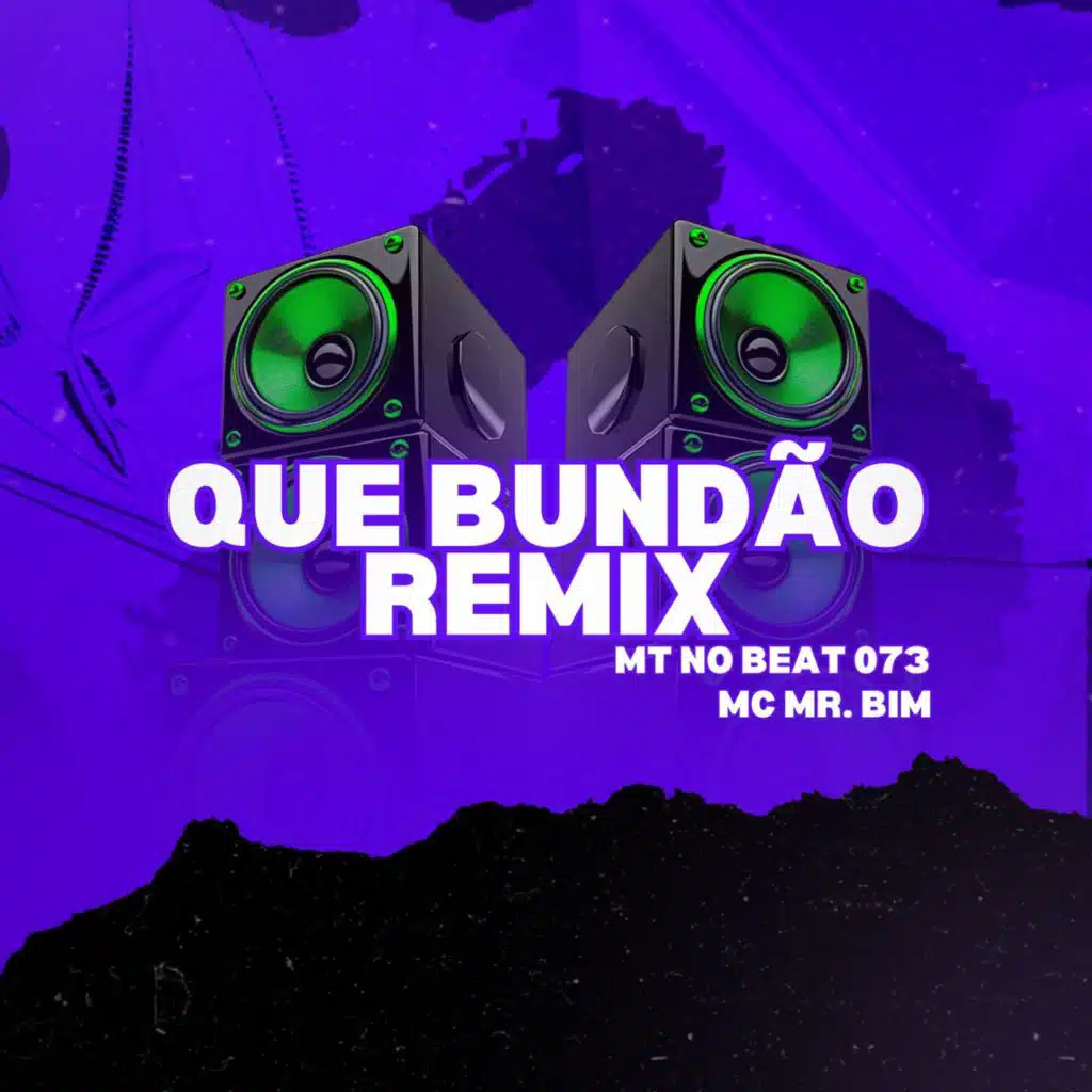 Que Bundão Remix