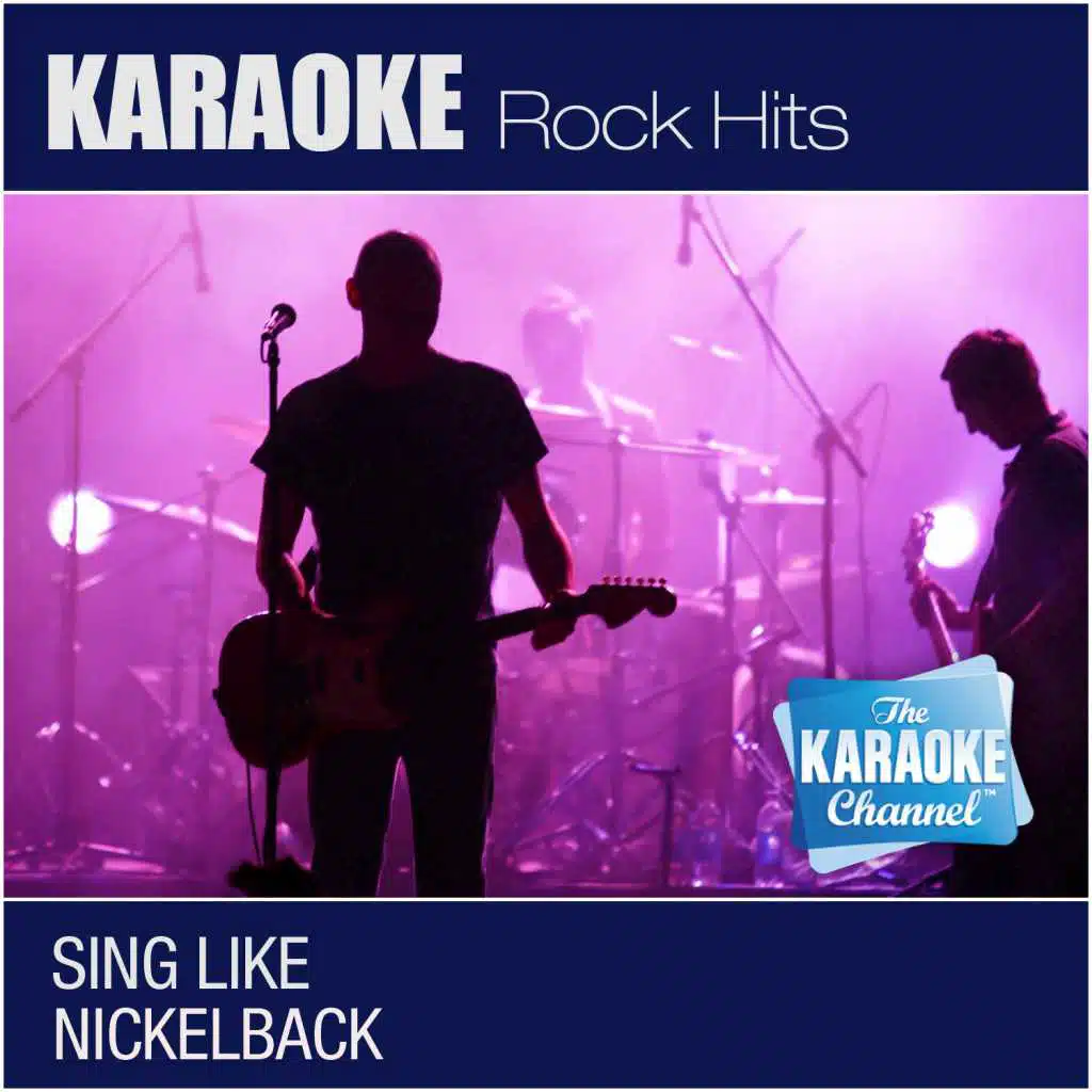 The Karaoke Channel - Sing Like Nickelback