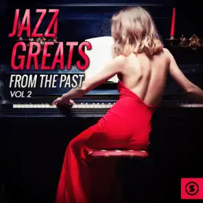 Jazz Greats from the Past, Vol. 2