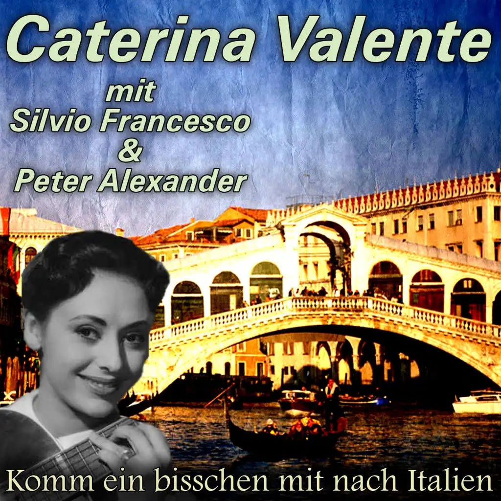 Komm ein bisschen mit nach Italien (ft. Peter Alexander & Silvio Francesco)