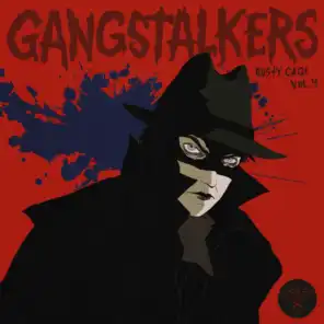 Gangstalkers, Vol. 4