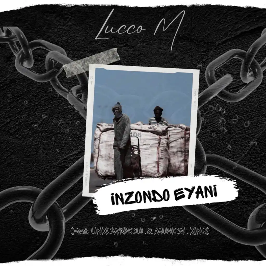 Inzondo Eyani (feat. Unkownsoul & Musical King)