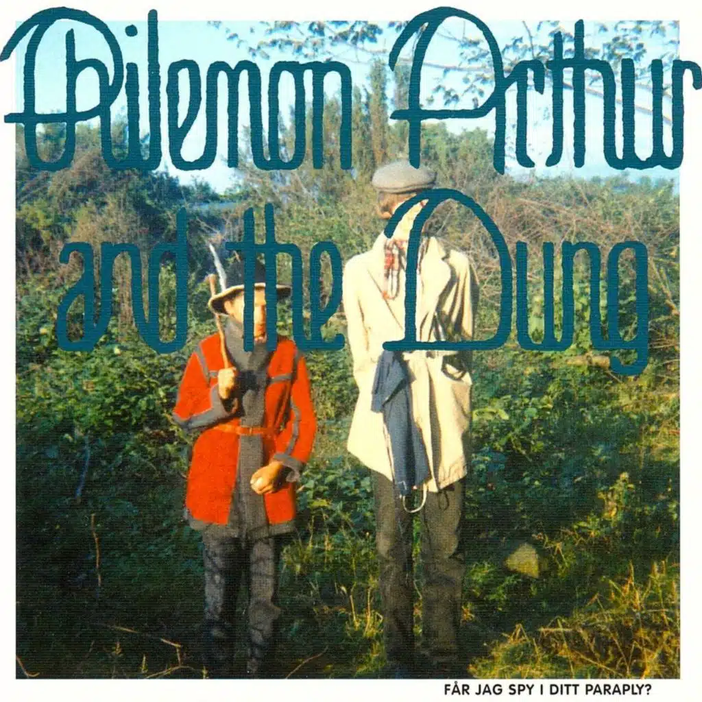 Philemon Arthur & The Dung