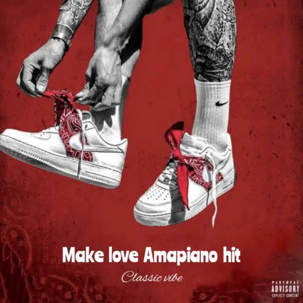 Make love Amapiano hit