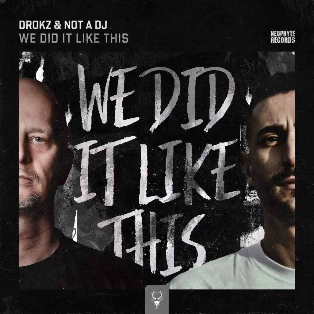 Drokz & Not a Dj