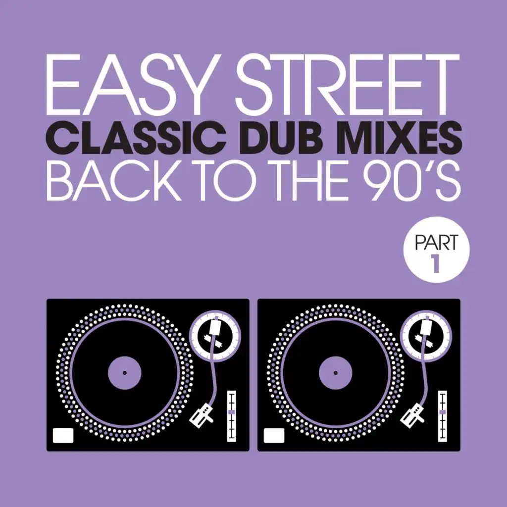 Easy Street Classic Dub Mixes - Back to the 90's - Part 1