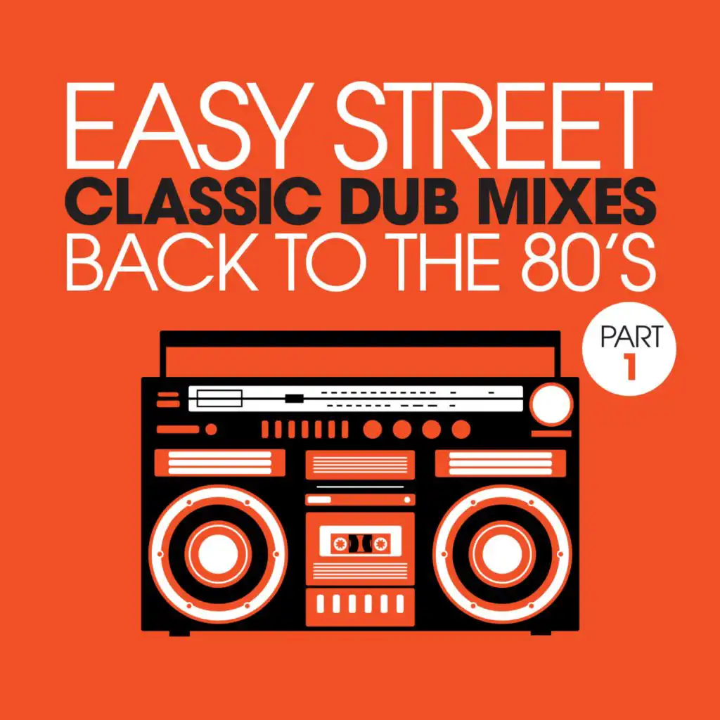 Easy Street Classic Dub Mixes - Back To The 80s - Part 1