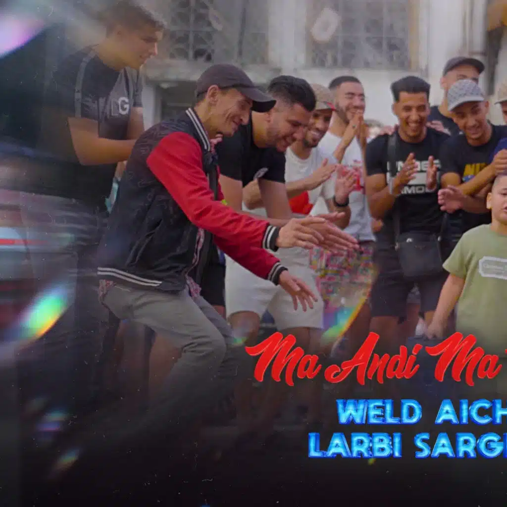 MA ANDI MANDIR BIK (feat. LARBI SARGHINI)