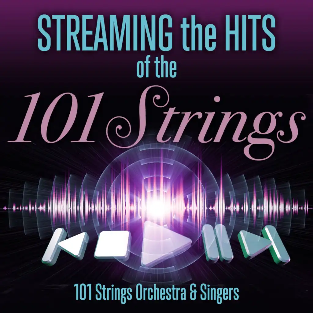Streaming the Hits of the 101 Strings