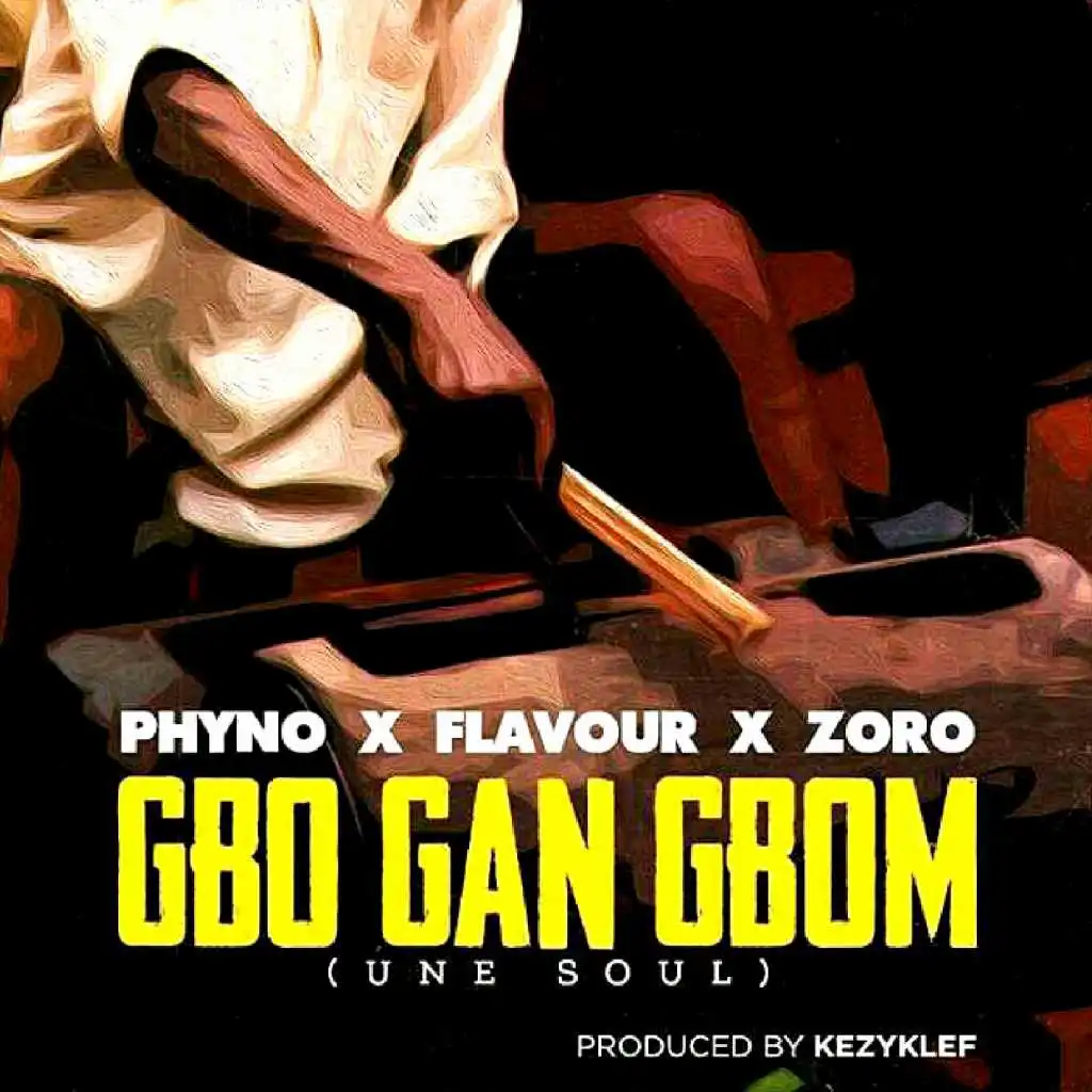 Gbo Gan Gbom (feat. Flavour & Zoro)