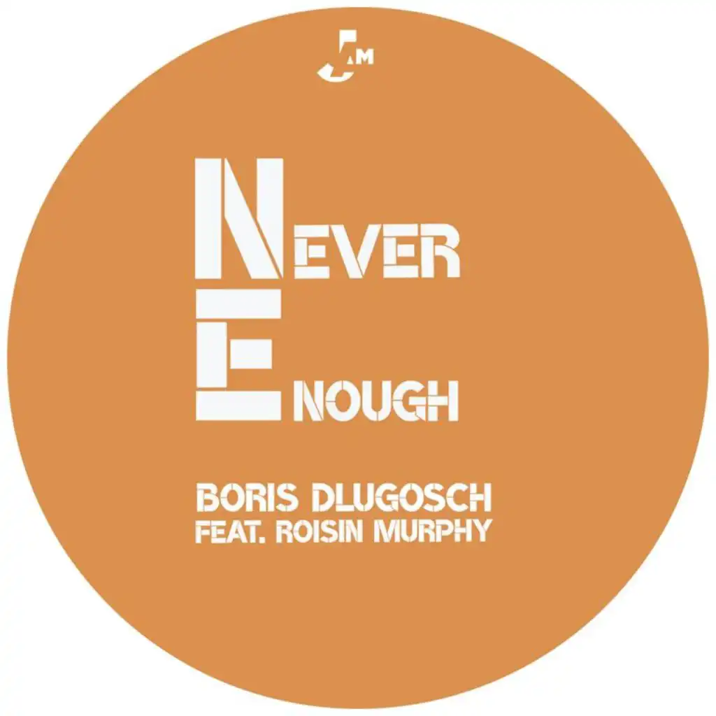 Never Enough (Mousse T. & Boris Dlugosch Odd Couple Radio Edit) [feat. Róisín Murphy]