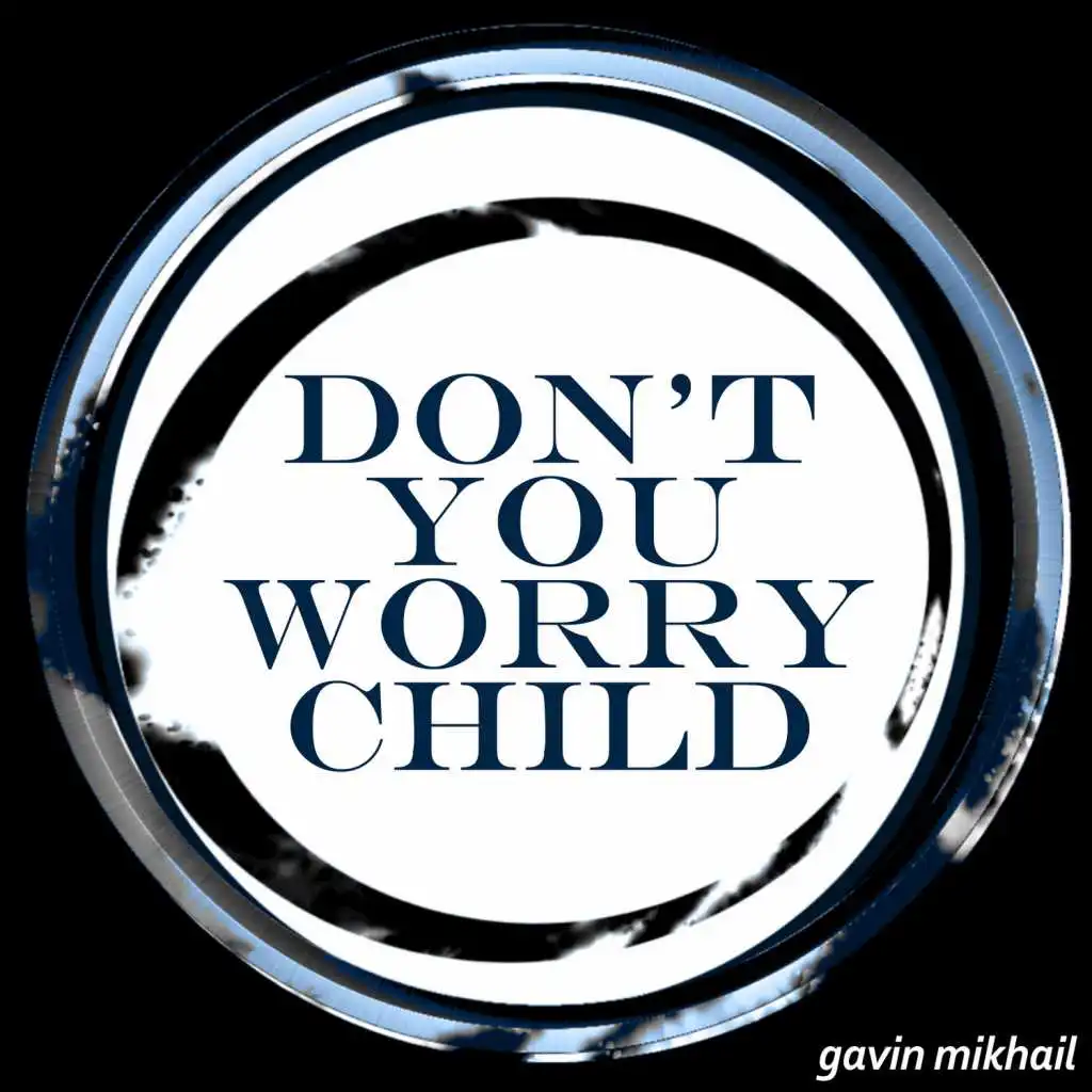 Dont You Worry Child (Swedish House Mafia Cover)