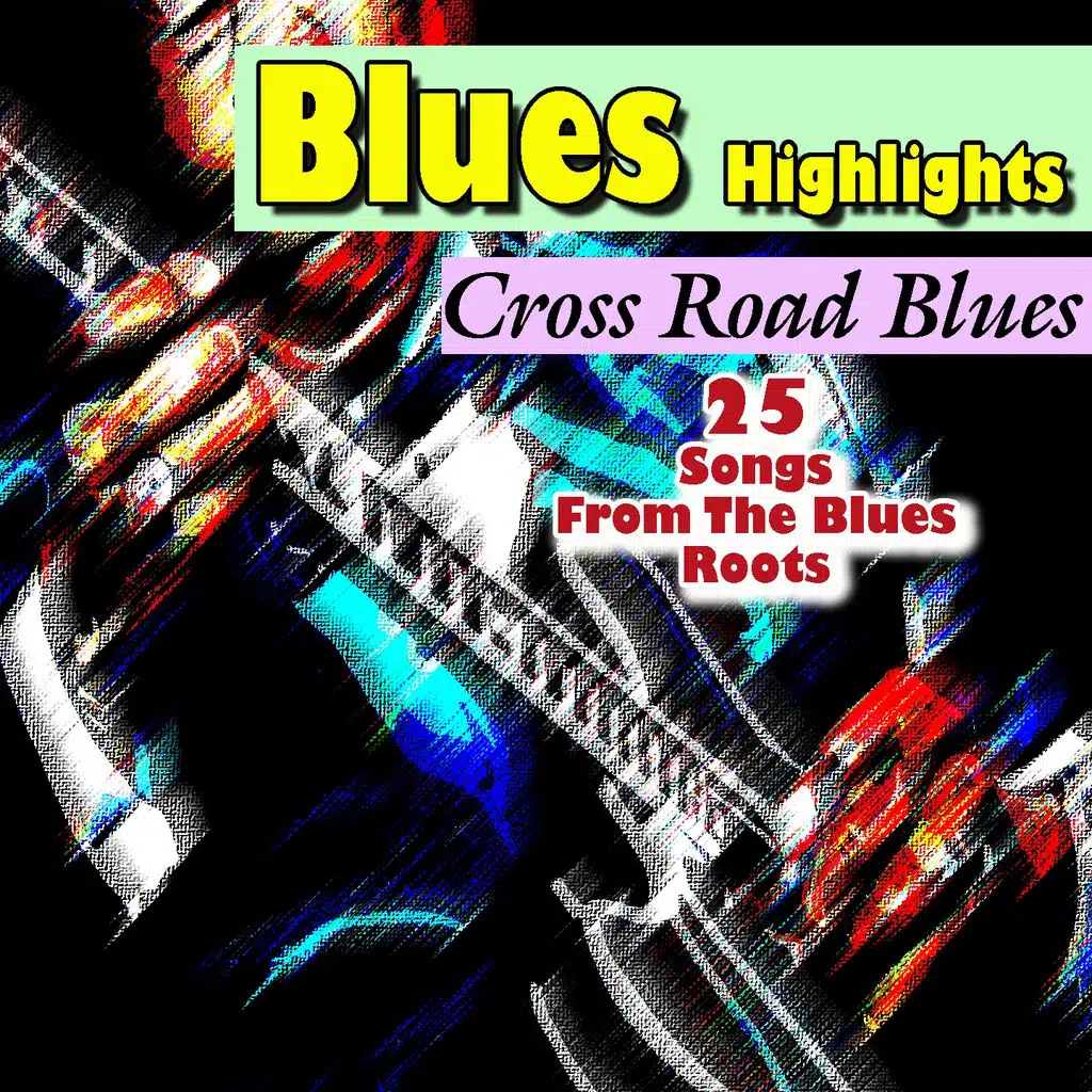 Blues Highlights (25 Songs From The Blues Roots)
