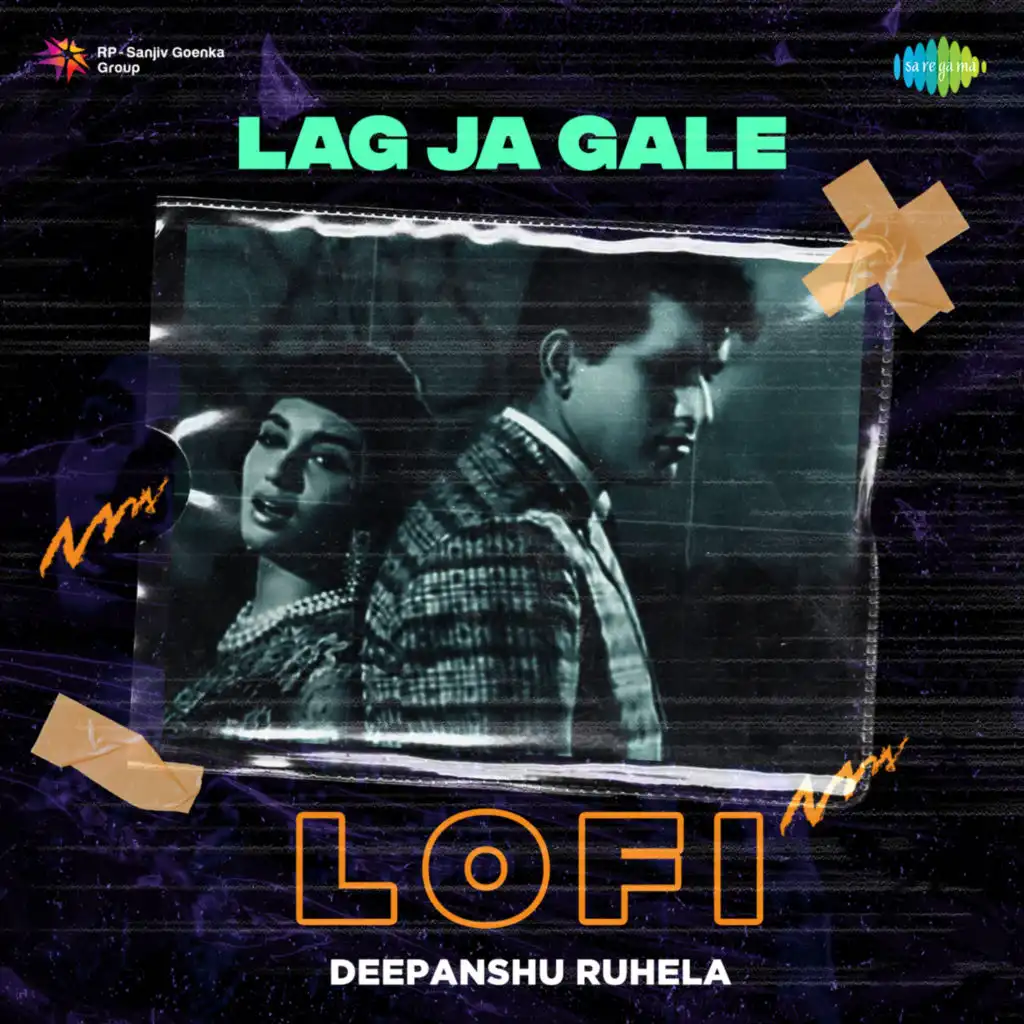 Lag Ja Gale (LoFi) [feat. Deepanshu Ruhela]