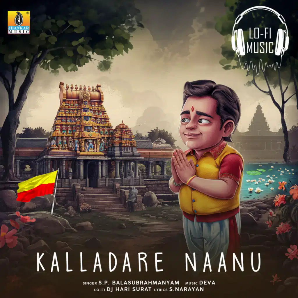 Kalladare Naanu (Lofi Mix) [feat. DJ Hari Surat]