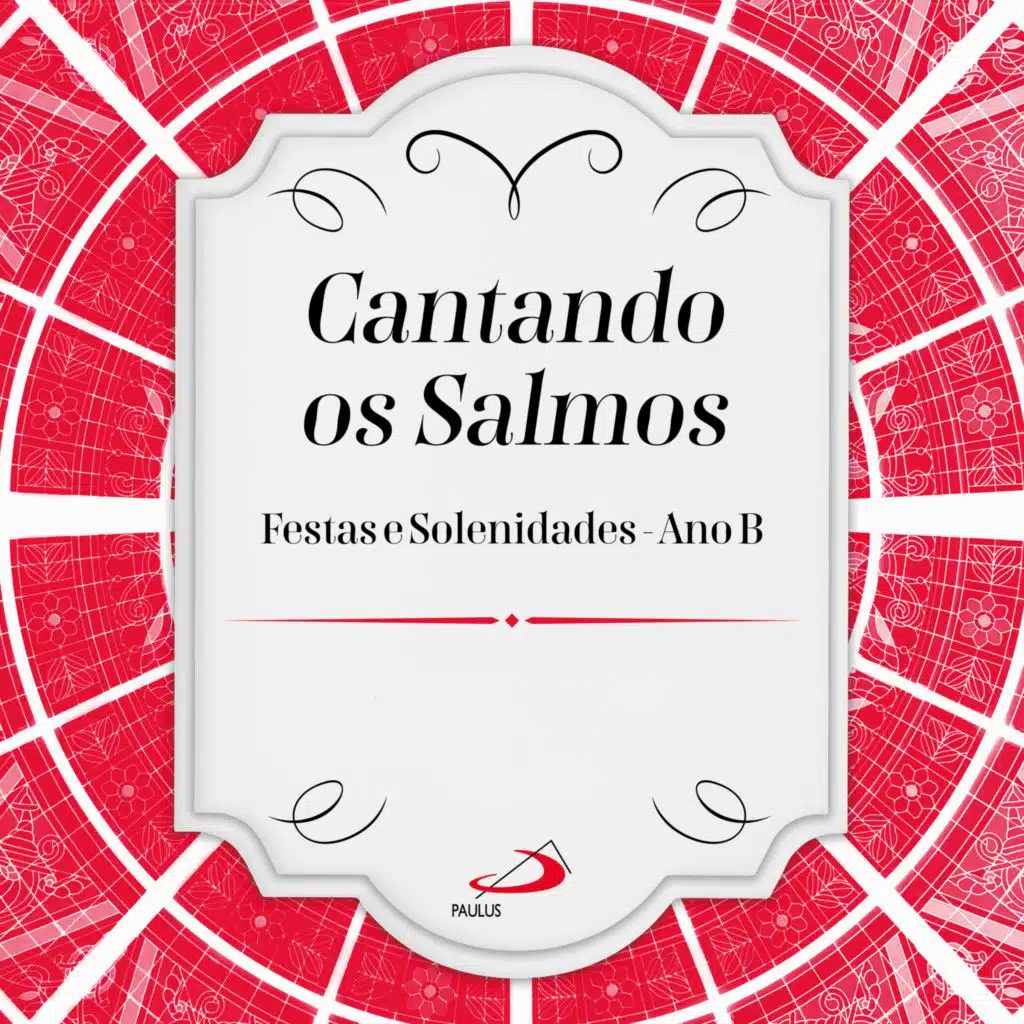 O Senhor é o Pastor que me conduz – Salmo 23(22) (Salmo Responsorial IV - Ano B)
