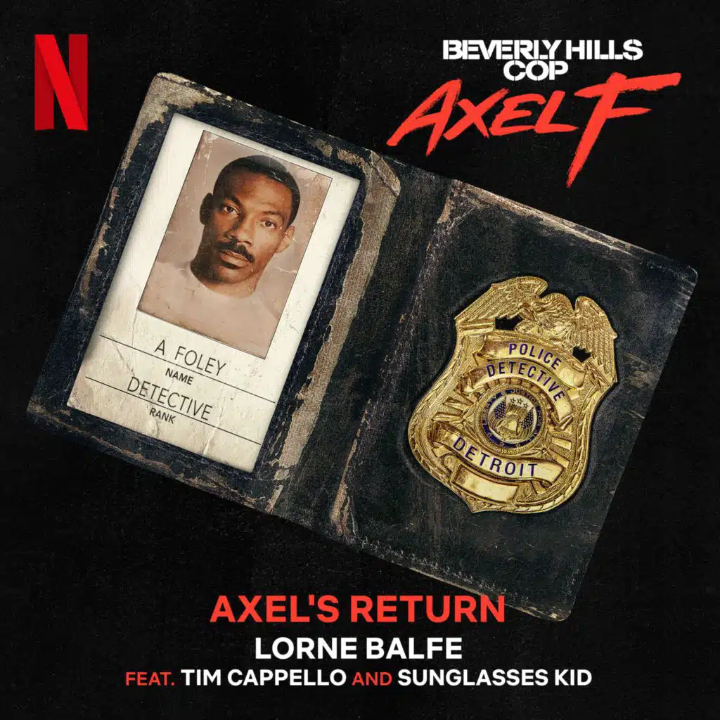 Axel's Return (from the Netflix Film "Beverly Hills Cop: Axel F") [feat. Tim Cappello & Sunglasses Kid]