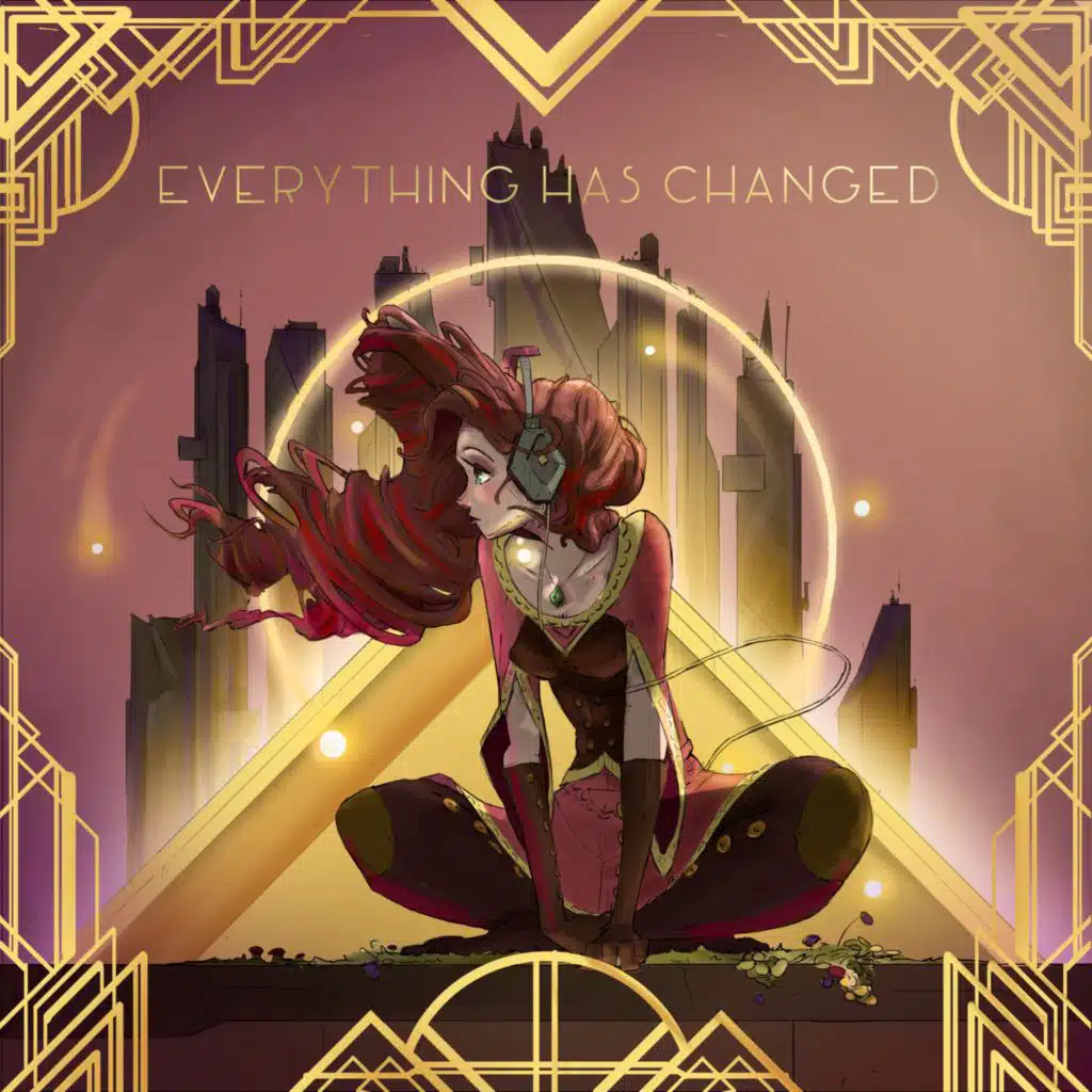 Everything Has Changed