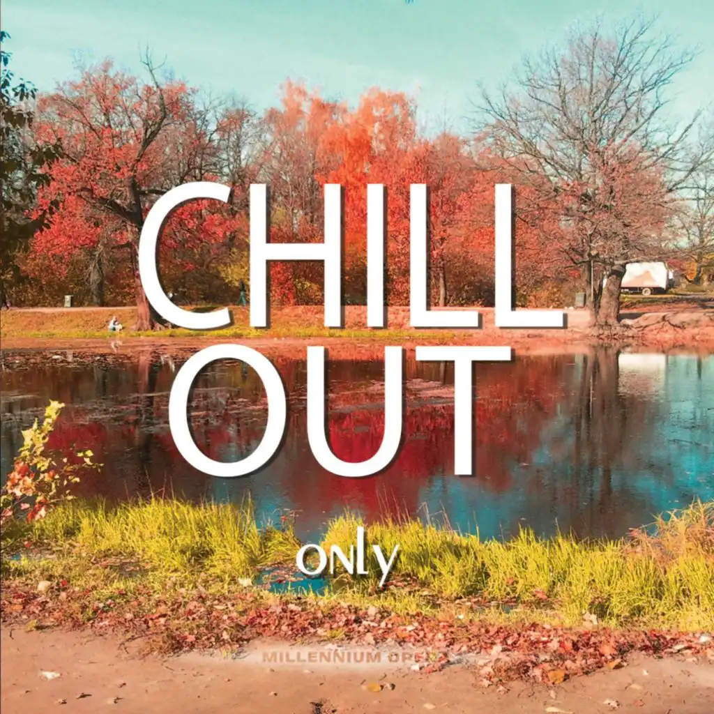 Chillout Only