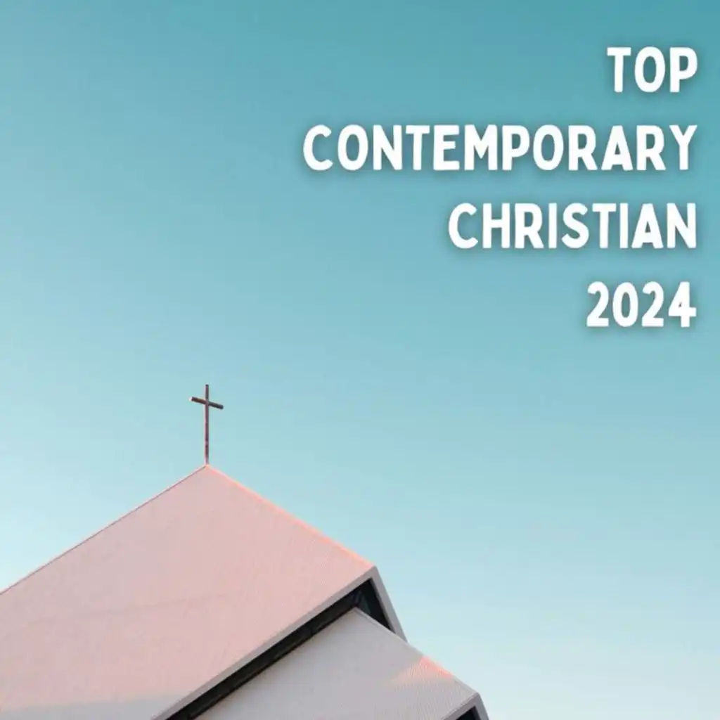 Top Contemporary Christian 2024