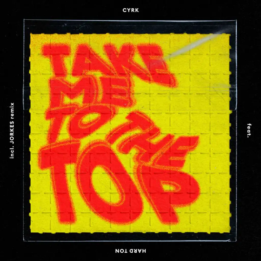 Take Me To The Top (Jorkes Remix) [feat. Hard Ton]