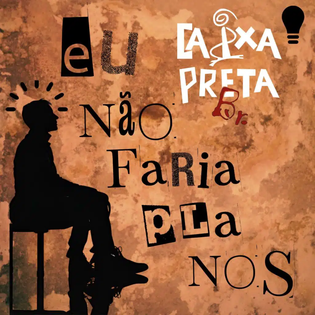 Eu Não Faria Planos