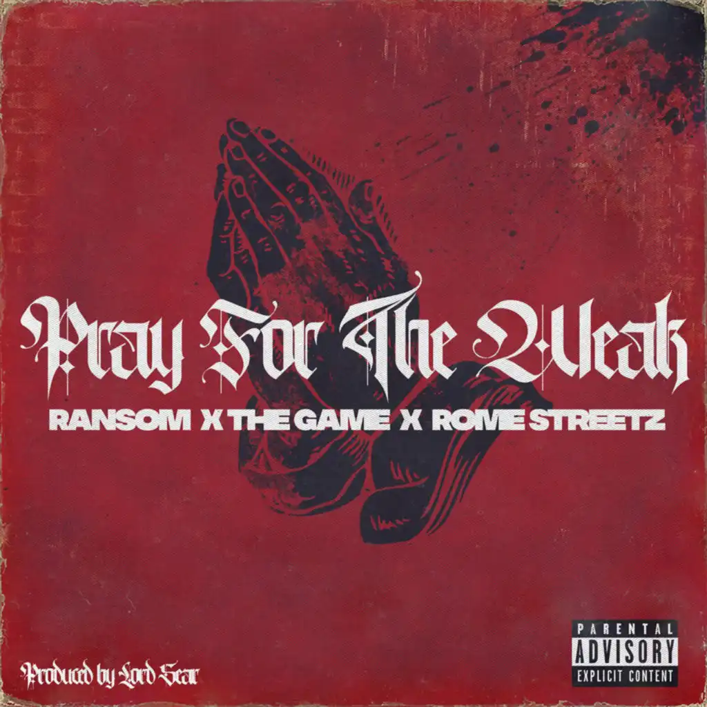 Ransom, The Game & Rome Streetz