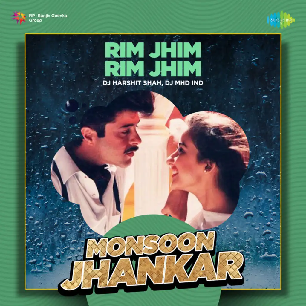 Rim Jhim Rim Jhim (Monsoon Jhankar) [feat. DJ Harshit Shah & DJ MHD IND]