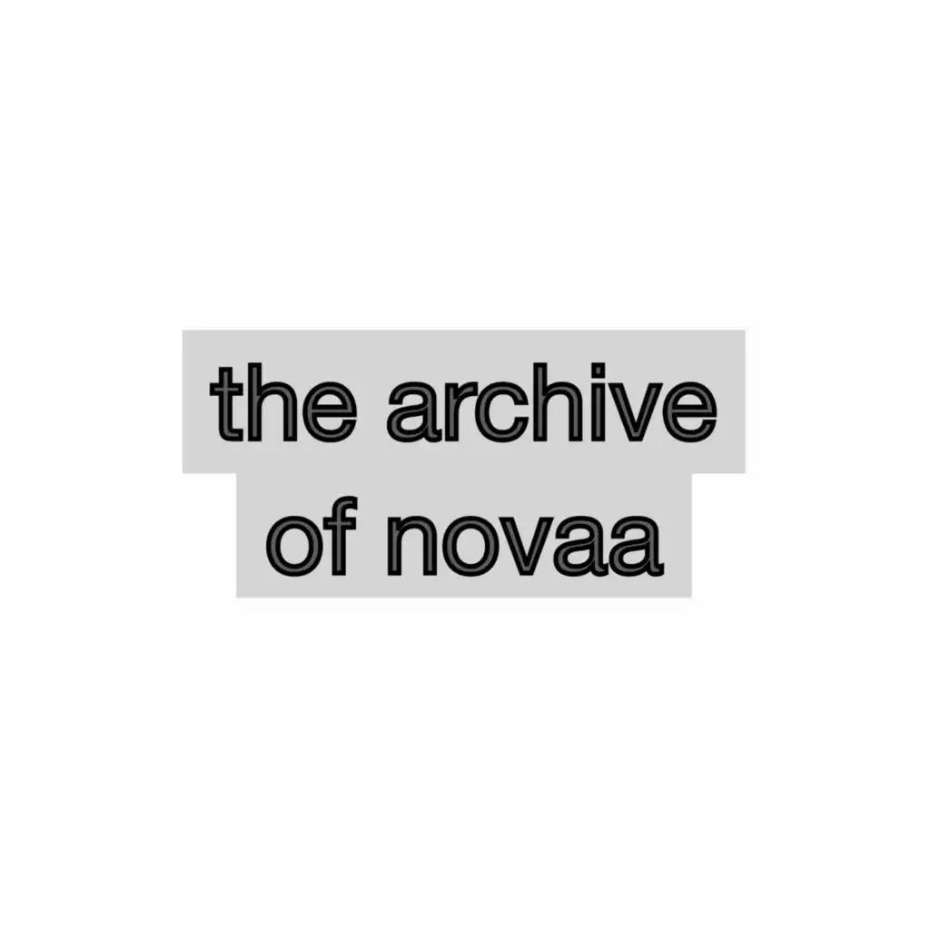 the archive of novaa