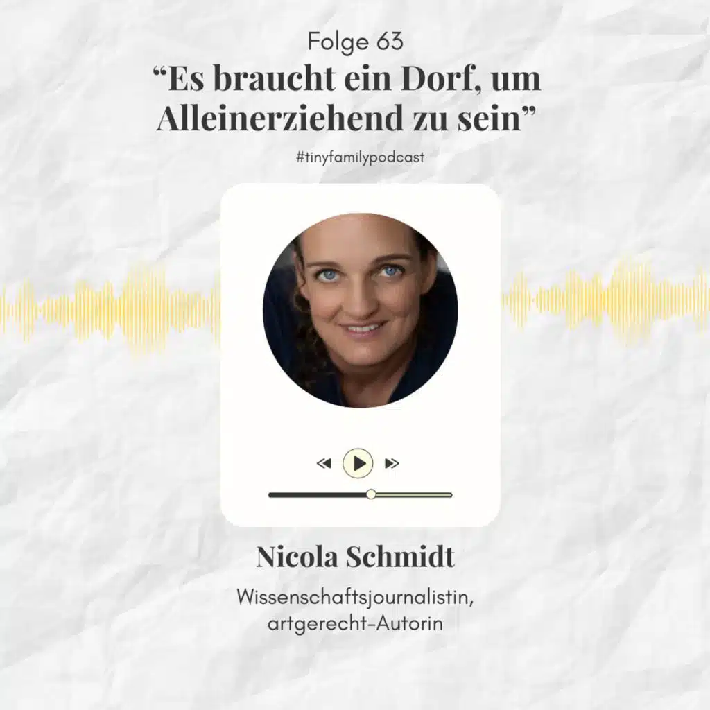 Es braucht ein Dorf, um Alleinerziehend zu sein - Expertinneninterview mit artgerecht-Autorin Nicola Schmidt