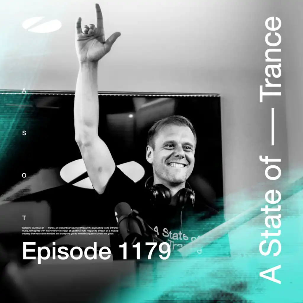 A State of Trance (ASOT 1179) (Coming Up, Pt. 1)