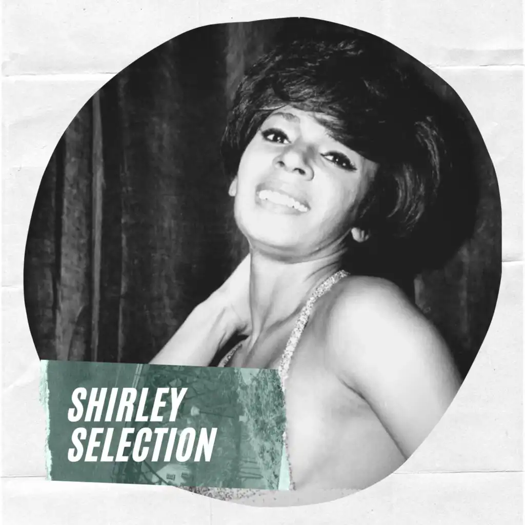 Shirley Selection