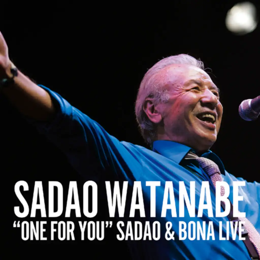 ONE FOR YOU - Sadao & Bona Live
