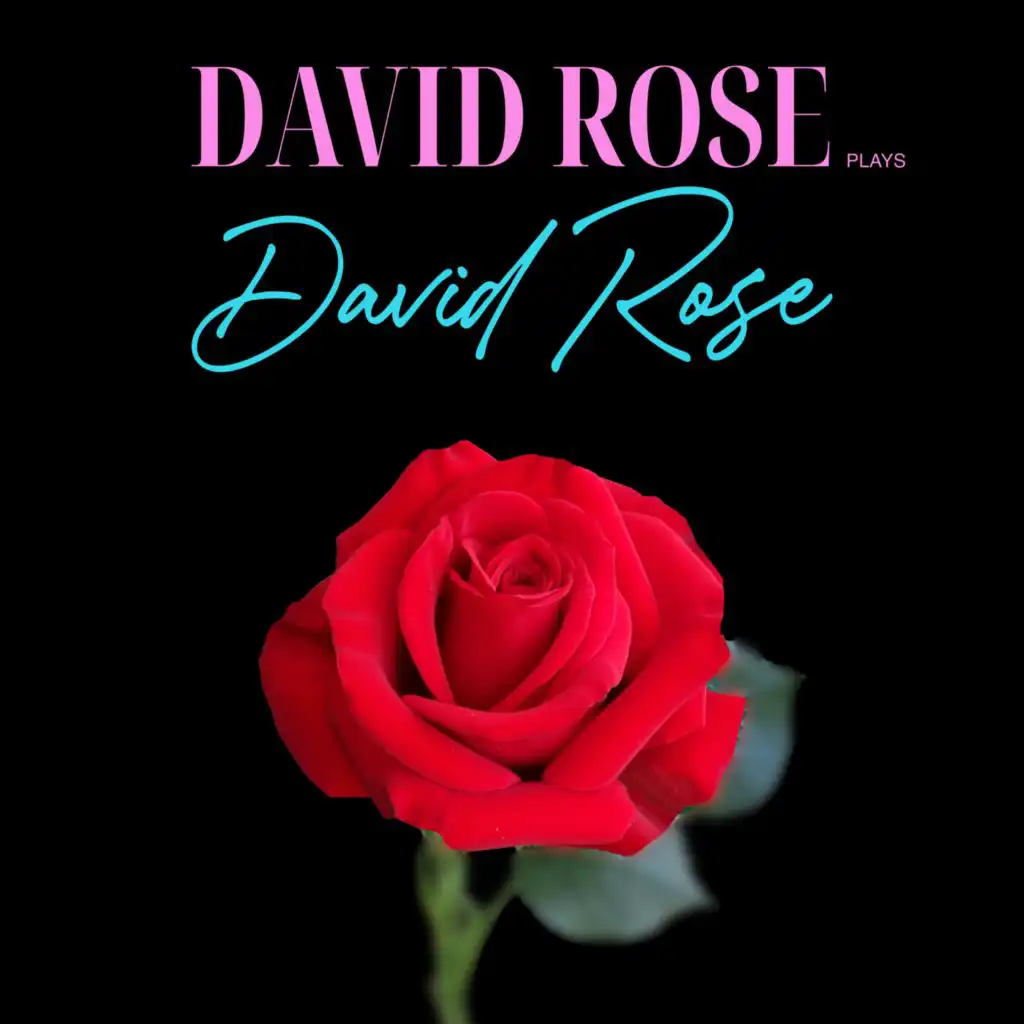 David Rose Plays David Rose