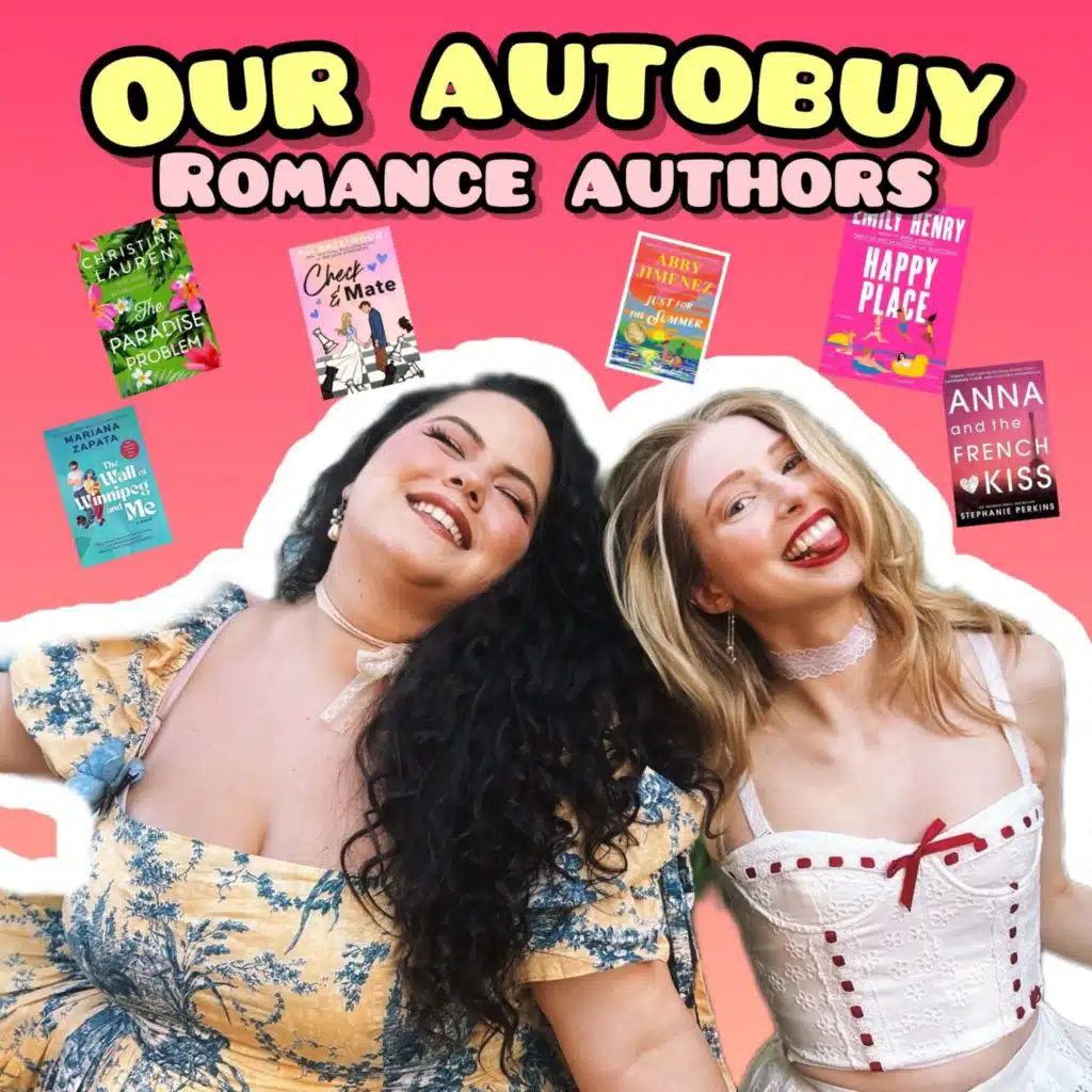 #78 | our auto-buy romance authors!