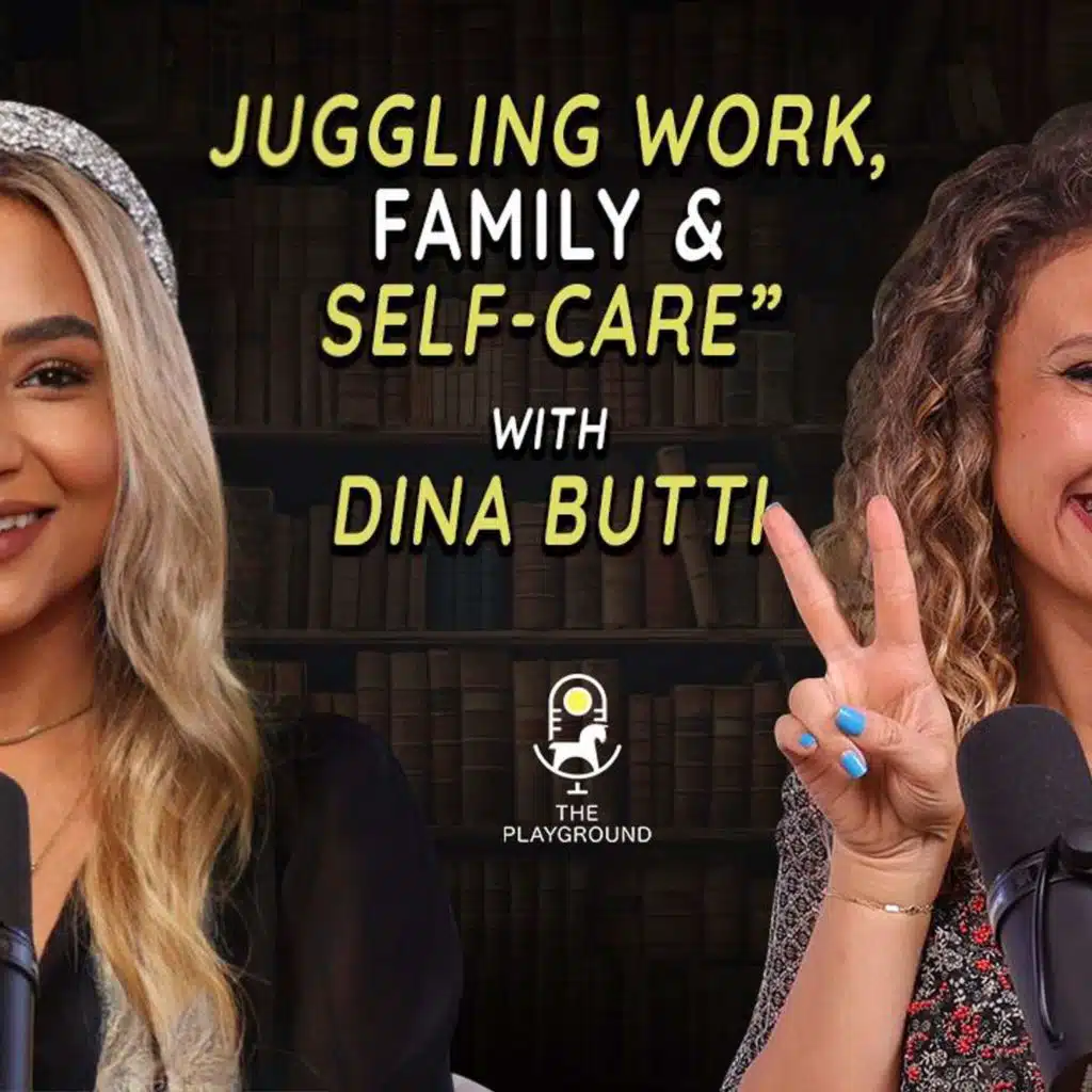 Juggling Work, Family, and Self-Care With Dina Butti