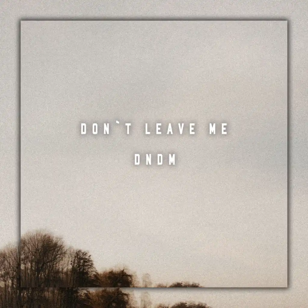 Don't Leave Me (feat. Mirjony)