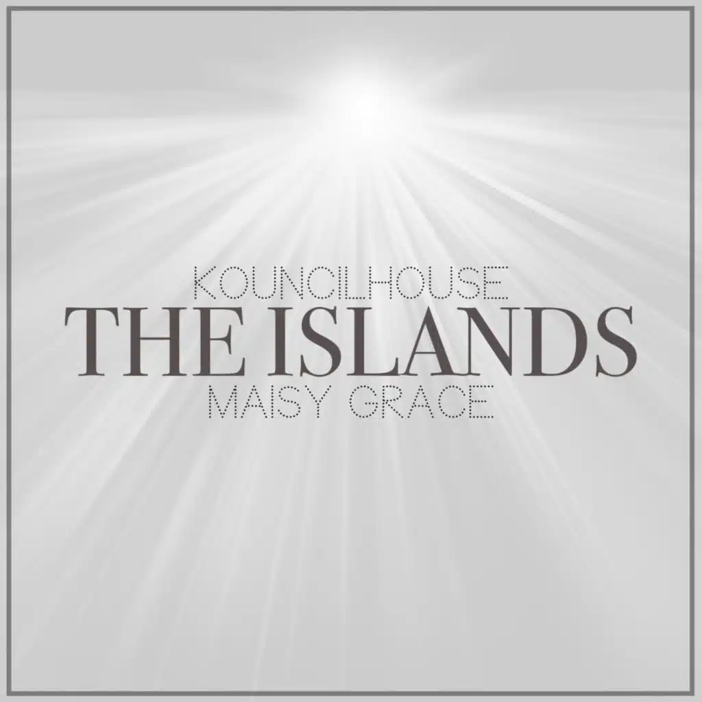 Kouncilhouse & Maisy Grace