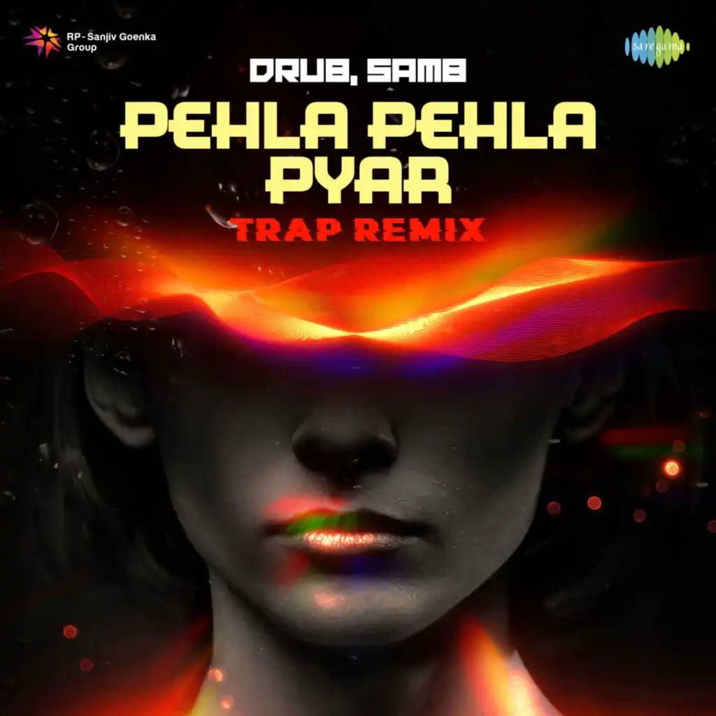 Pehla Pehla Pyar (Trap Remix) [feat. Drub & SAM8]