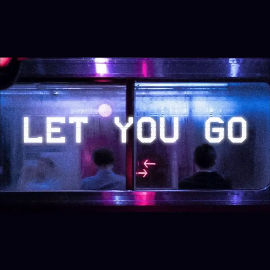 Let You Go (feat. Anna Grey)