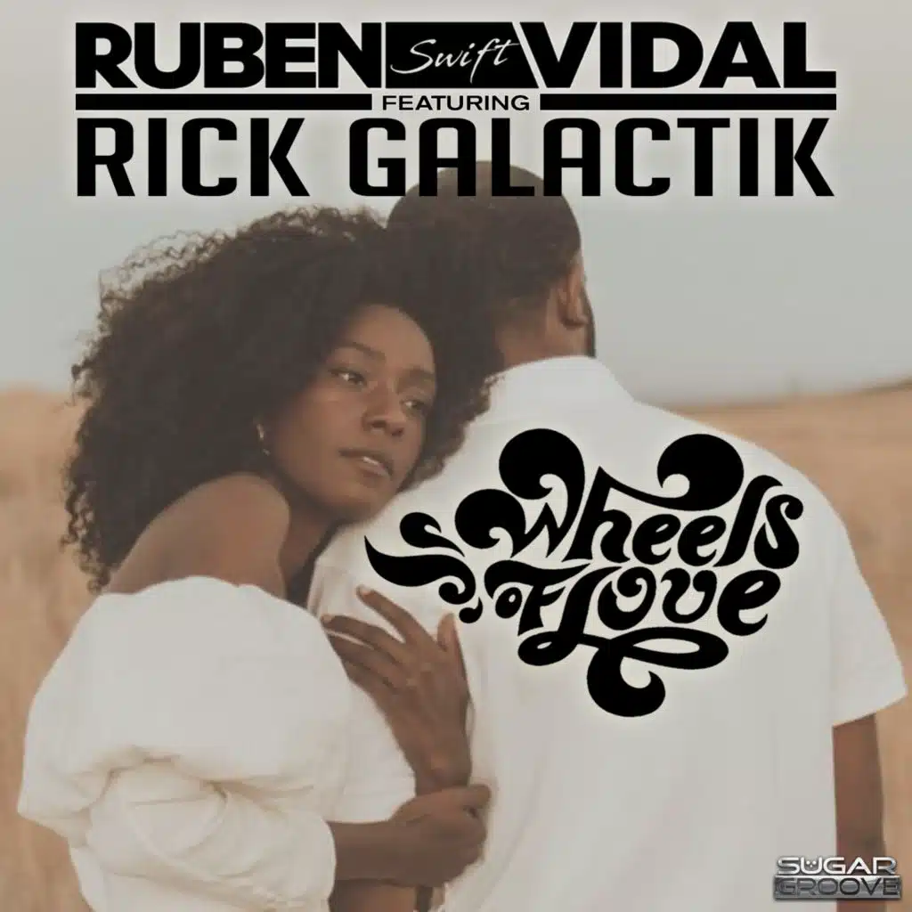 Wheels of love (feat. Rick Galactik)
