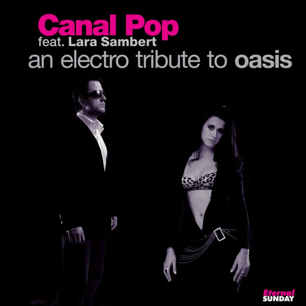 An Electro Tribute to Oasis (feat. Lara Sambert)
