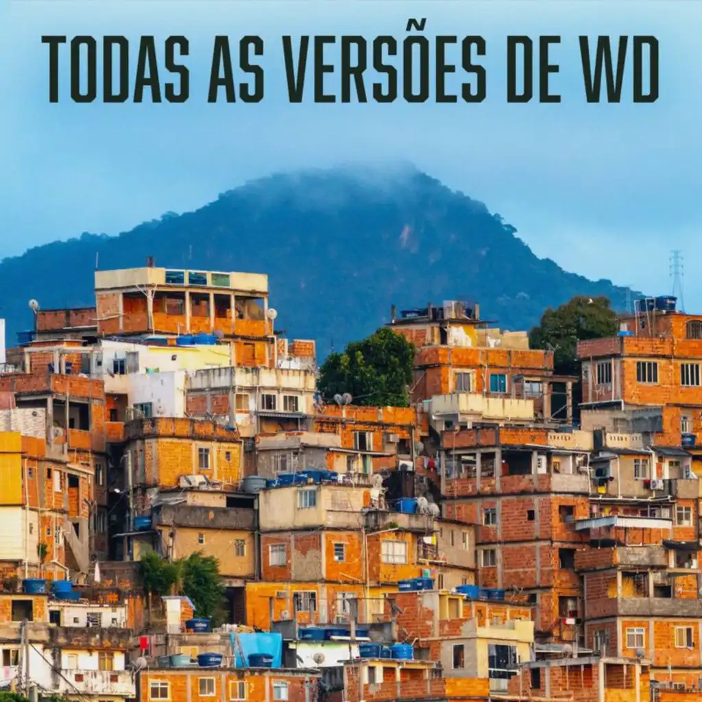 Todas as Versões de WD