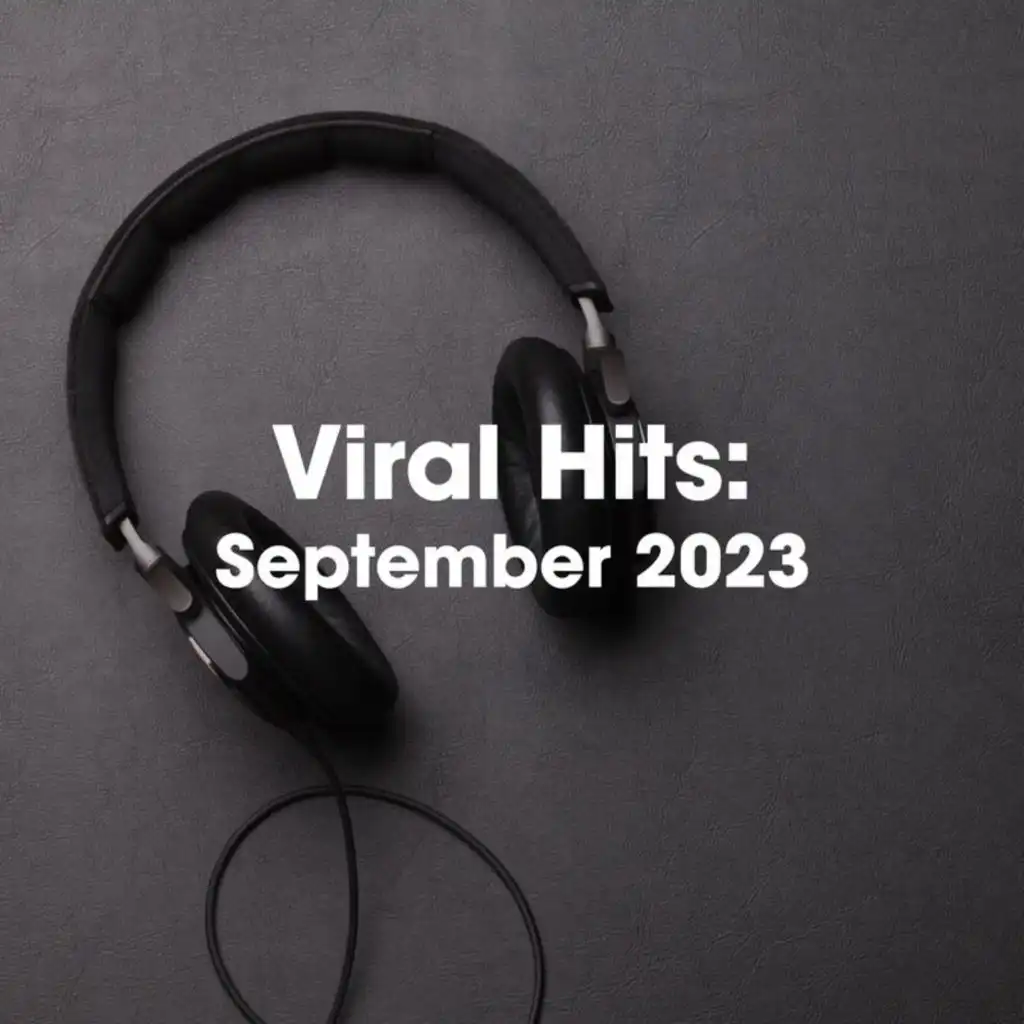 Viral Hits: September 2023